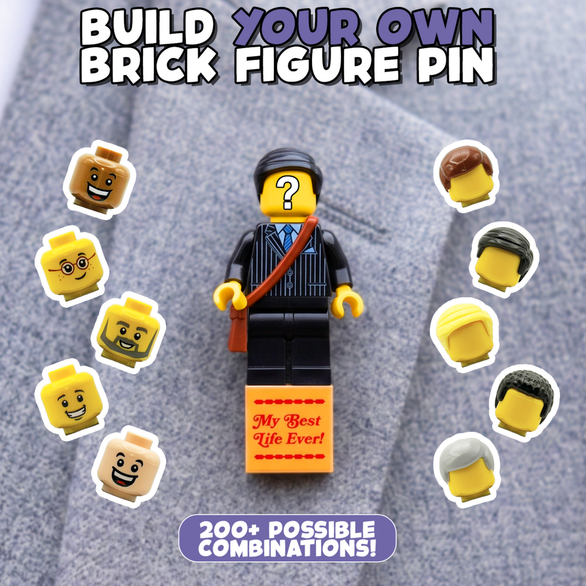 Custom brick figure pin with a 'My Best Life Ever' tile, pinned to a light gray suit jacket