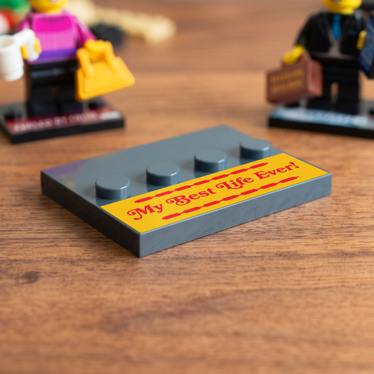 Black brick figure display stand with a 'My Best Life Ever!' decal